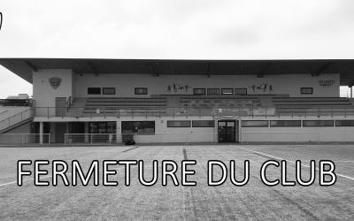 FERMETURE CLUB